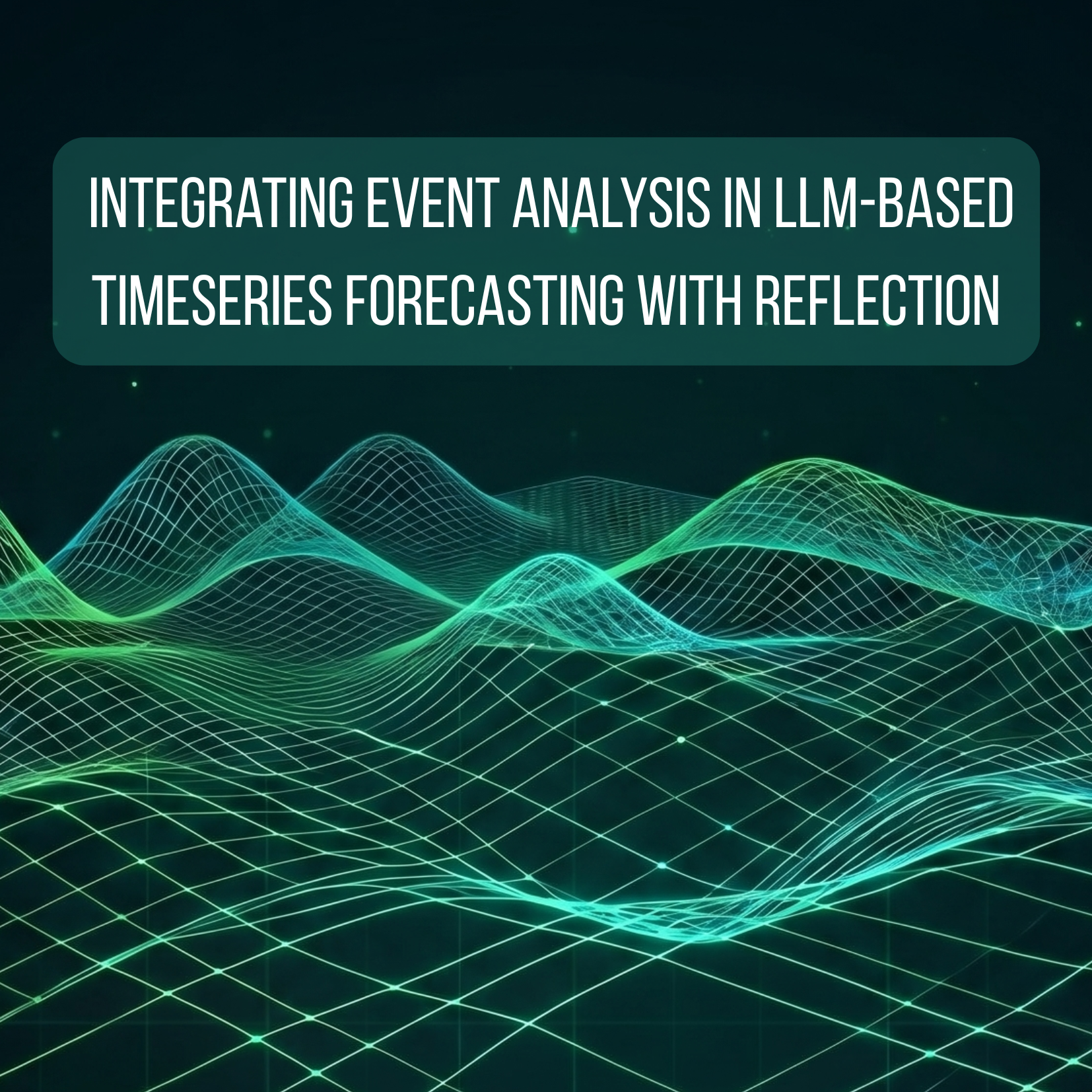 From News to Forecast: Integrating Event Analysis in LLM-Based Time Series Forecasting with Reflection